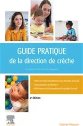 Book cover of Guide pratique de la direction de crèche (2nd ed.) by Claudine Montenot Wagner
