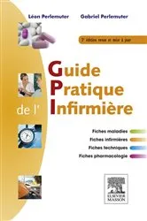 Book cover of Guide pratique de l'infirmière (3rd ed.) by Gabriel Perlemuter