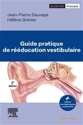 Book cover of Guide pratique de rééducation vestibulaire (2nd ed.) by Jean-Pierre Sauvage