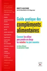 Book cover of Guide pratique des compléments alimentaires by Brigitte Karleskind