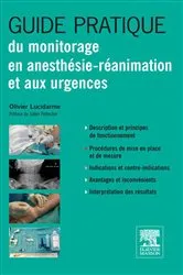 Book cover of Guide pratique du monitorage en anesthésie-réanimation et aux urgences by Olivier Lucidarme