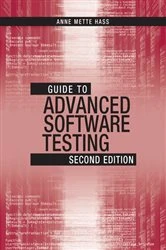 Book cover of Guide to Advanced Software Testing (2nd ed.) by Anne Mette Hass