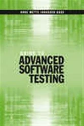 Book cover of Guide to Advanced Software Testing by Anne Mette Jonassen Hass