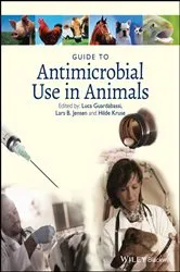 Book cover of Guide to Antimicrobial Use in Animals by Luca Guardabassi