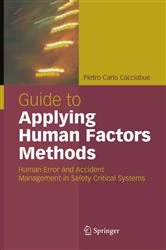 Book cover of Guide to Applying Human Factors Methods by Carlo Cacciabue