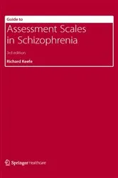 Book cover of Guide to Assessment Scales in Schizophrenia (3rd ed.) by Richard Keefe