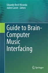Book cover of Guide to Brain-Computer Music Interfacing by Eduardo Reck Miranda