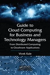 Book cover of Guide to Cloud Computing for Business and Technology Managers by Vivek Kale