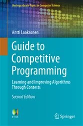Book cover of Guide to Competitive Programming (2nd ed.) by Antti Laaksonen