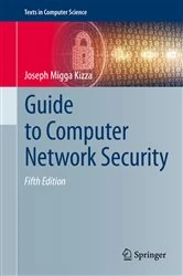 Book cover of Guide to Computer Network Security (5th ed.) by Joseph Migga Kizza