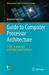 Book cover of Guide to Computer Processor Architecture by Bernard Goossens