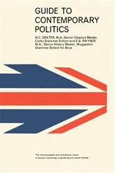 Book cover of Guide to Contemporary Politics by N. C. Dexter