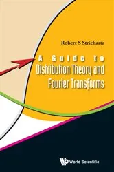 Book cover of Guide To Distribution Theory And Fourier Transforms, A by Unknown
