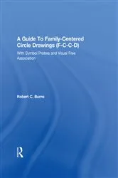 Book cover of Guide To Family-Centered Circle Drawings F-C-C-D With Symb by Robert C. Burns
