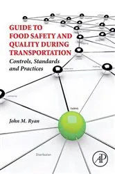 Book cover of Guide to Food Safety and Quality During Transportation by John M. Ryan