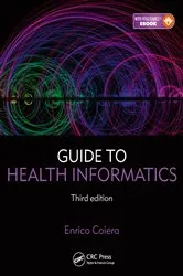 Book cover of Guide to Health Informatics (3rd ed.) by Enrico Coiera