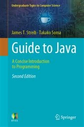 Book cover of Guide to Java (2nd ed.) by James T. Streib