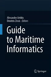 Book cover of Guide to Maritime Informatics by Alexander Artikis