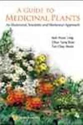 Book cover of Guide To Medicinal Plants, A: An Illustrated Scientific And Medicinal Approach by Unknown