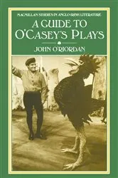 Book cover of Guide to O'Casey's Plays by John O'Riordan