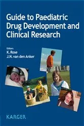 Book cover of Guide to Paediatric Drug Development and Clinical Research by K. Rose