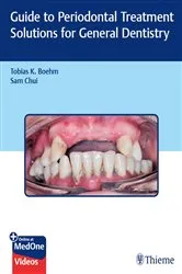 Book cover of Guide to Periodontal Treatment Solutions for General Dentistry by Tobias K. Boehm