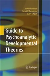 Book cover of Guide to Psychoanalytic Developmental Theories by Joseph Palombo