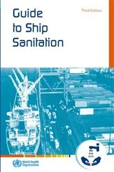 Book cover of Guide to Ship Sanitation (3rd ed.) by World Health Organization