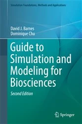 Book cover of Guide to Simulation and Modeling for Biosciences (2nd ed.) by David J. Barnes