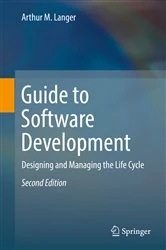 Book cover of Guide to Software Development (2nd ed.) by Arthur M. Langer