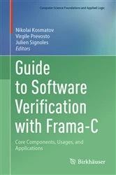 Book cover of Guide to Software Verification with Frama-C by Nikolai Kosmatov
