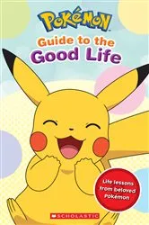 Book cover of Guide to the Good Life (Pokémon) by Simcha Whitehill