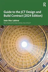 Book cover of Guide to the JCT Design and Build Contract - 2024 Edition by Unknown