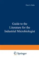 Book cover of Guide to the Literature for the Industrial Microbiologist by Peter Hahn