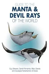 Book cover of Guide to the Manta and Devil Rays of the World by Guy Stevens