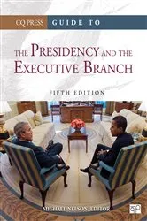 Book cover of Guide to the Presidency and the Executive Branch (5th ed.) by Michael Nelson