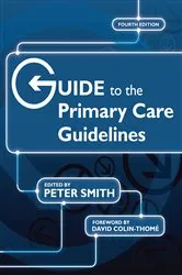Book cover of Guide to the Primary Care Guidelines (4th ed.) by Unknown