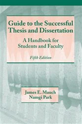Book cover of Guide to the Successful Thesis and Dissertation (5th ed.) by James Mauch