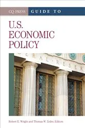 Book cover of Guide to U.S. Economic Policy by Robert E. Wright