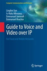 Book cover of Guide to Voice and Video over IP by Lingfen Sun