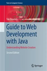Book cover of Guide to Web Development with Java (2nd ed.) by Tim Downey