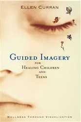 Book cover of Guided Imagery for Healing Children by Unknown