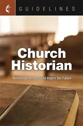 Book cover of Guidelines Church Historian by Cokesbury
