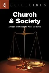 Book cover of Guidelines Church & Society by General Board Of Church and Society