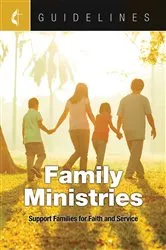 Book cover of Guidelines Family Ministries by Cokesbury