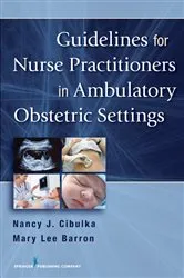 Book cover of Guidelines for Nurse Practitioners in Ambulatory Obstetric Settings by Nancy Cibulka