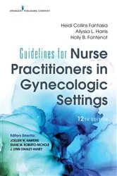 Book cover of Guidelines for Nurse Practitioners in Gynecologic Settings, 12th Edition by Heidi Collins Fantasia