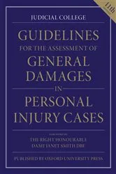 Book cover of Guidelines for the Assessment of General Damages in Personal Injury Cases (11th ed.) by Judicial College