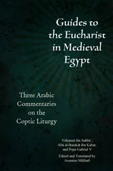 Book cover of Guides to the Eucharist in Medieval Egypt by Arsenius Mikhail
