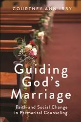 Book cover of Guiding God's Marriage by Courtney Ann Irby